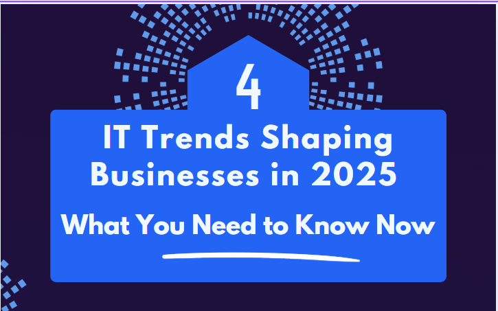What IT trends are being adopted in 2025?