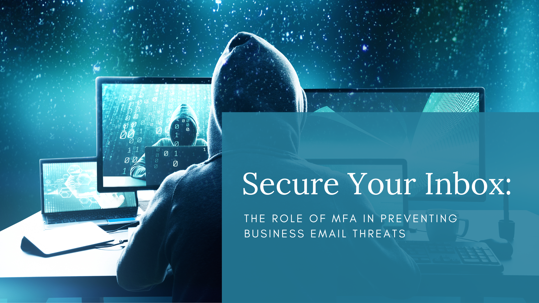 How MFA Prevents Business Email Compromise & Cyber Threats