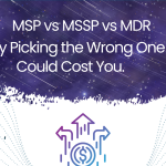 MSP vs MSSP vs MDR