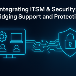 Integrating ITSM & Security